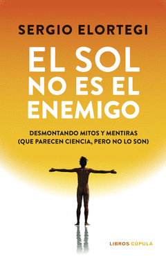 EL SOL NO ES EL ENEMIGO