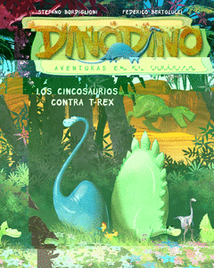 LOS CINCOSAURIOS CONTRA T REX DINODINO