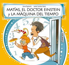 MAT�AS, EL DOCTOR EINSTEIN Y LA M�QUINA DEL TIEMPO