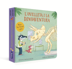 L'OVELLETA I LA DINOAVENTURA (L'OVELLETA QUE VA VENIR A SOPAR. LLIBRE DE CARTR