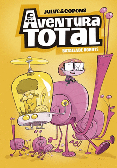 AVENTURA TOTAL 5 - BATALLA DE ROBOTS
