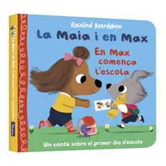 LA MAIA I EN MAX - EN MAX COMEN�A L'ESCOLA