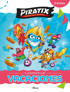 PIRATIX. CUADERNO DE VACACIONES - 5-6 A�OS