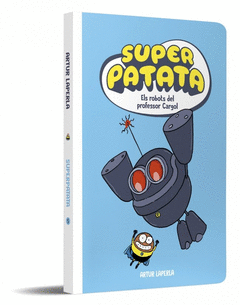 SUPERPATATA 5 - ELS ROBOTS DEL PROFESSOR CARGOL (NOVA EDICI�)
