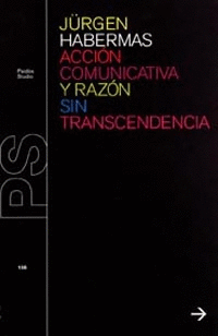 ACCION COMUNICATIVA Y RAZON SIN TRANSCENDENCIA