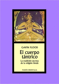 CUERPO TANTRICO, EL (TRADICION SECRETA DE LA RELIGION INDU)
