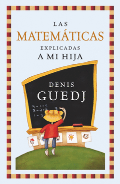 MATEMATICAS EXPLICADAS A MI HIJA, LAS