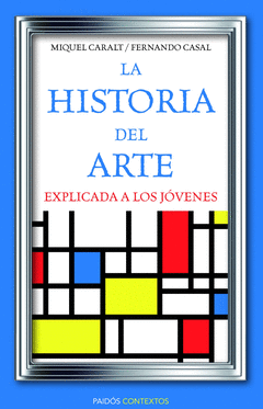 LA HISTORIA DEL ARTE EXPLICADA A LOS J�VENES