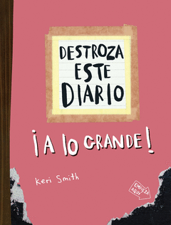 DESTROZA ESTE DIARIO. A LO GRANDE - NARANJA FL�OR