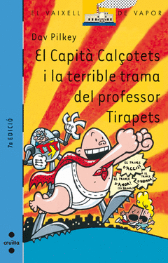 EL CAPITA CALOTETS I LA TERRIBLE TRAMA DEL PROFESSOR TIRAPEPS