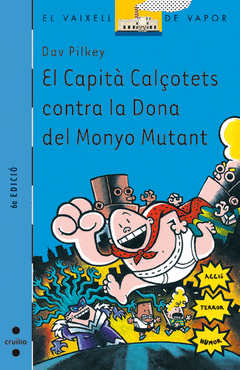 CAPITA CALOTETS CONTRA LA DONA DEL MONYO MUTANT, EL
