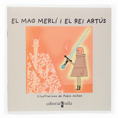 EL MAG MERLI I EL REY ARTUS