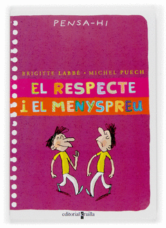 RESPECTE I EL MENYSPREU, EL