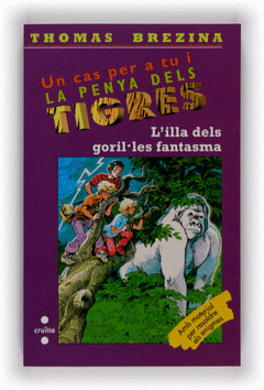 L'ILLA DELS GORILLES FANTASMES PENYA TIGRE