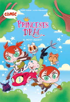 PRINCESES DRAC 3. EL PETIT BANDIT