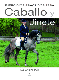 EJERCICIOS PRACTICOS PARA CABALLO Y JINETE