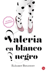 VALERIA EN BLANCO Y NEGRO (BOLSILLO)