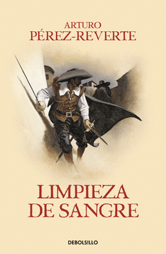 LIMPIEZA DE SANGRE (LAS AVENTURAS DEL CAPITN ALATRISTE II)