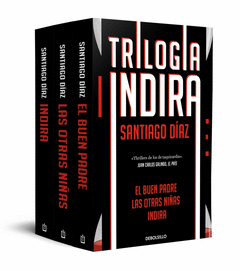 TRILOGA INDIRA (CONTIENE: INDIRA  EL BUEN PADRE  LAS OTRAS NIAS)