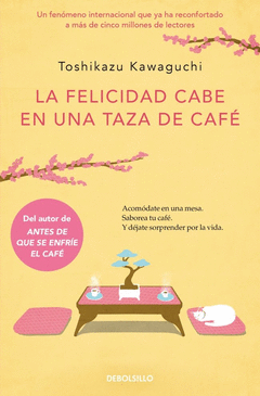 LA FELICIDAD CABE EN UNA TAZA DE CAF� (ANTES DE QUE SE ENFR�E EL CAF� 2)