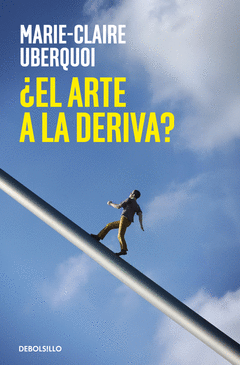 EL ARTE A LA DERIVA?