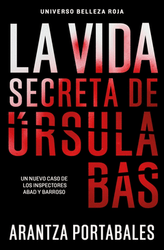 LA VIDA SECRETA DE RSULA BAS (INSPECTORES ABAD Y BARROSO 2)