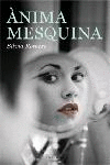 ANIMA MESQUINA