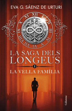 LA SAGA DELS LONGEUS 1. LA VELLA FAM�LIA