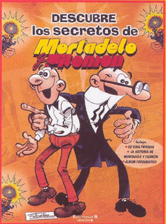 DESCUBRE LOS SECRETOS MORTADELO Y FILEMON