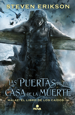 LAS PUERTAS DE LA CASA DE LA MUERTE (MALAZ: EL LIBRO DE LOS CA�DOS 2)