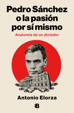 PEDRO SNCHEZ O LA PASIN POR S MISMO