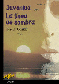 JUVENTUD;  LA LINEA DE SOMBRA