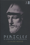PERICLES EL INVENTOR DE LA DEMOCRACIA