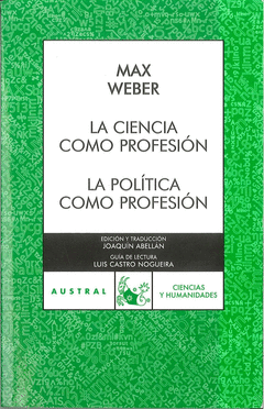 LA CIENCIA COMO PROFESION; LA POLITICA COMO PROFESION N AUSTRAL 192