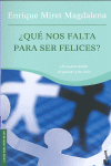 �QU� NOS FALTA PARA SER FELICES?