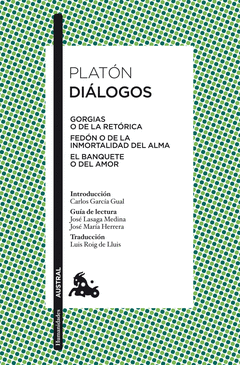 DIALOGOS GORGIAS; FEDON; EL BANQUETE