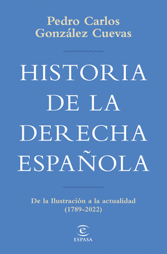 HISTORIA DE LA DERECHA ESPA�OLA