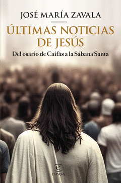 �LTIMAS NOTICIAS DE JES�S