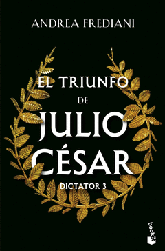 EL TRIUNFO DE JULIO C�SAR (SERIE DICTATOR, 3)