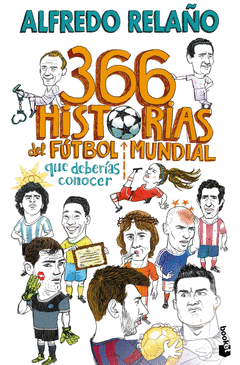 366 HISTORIAS DEL FTBOL MUNDIAL QUE DEBERAS CONOCER