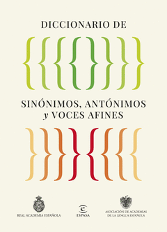 DICCIONARIO DE SIN�NIMOS, ANT�NIMOS Y VOCES AFINES