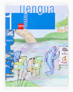 PROJECTE TRAMPOLI, LLENGUA, 1 EDUCACIO PRIMARIA