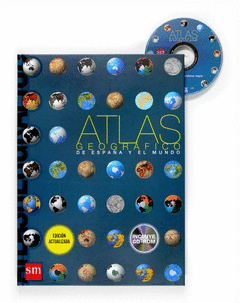 ATLAS GEOGRAFICO DE ESPAA Y EL MUNDO + CD ED 07