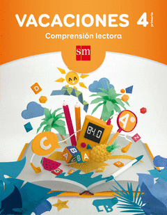 VACACIONES: COMPRENSI�N LECTORA. 4 EDUCACI�N PRIMARIA