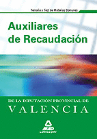 AUXILIAR RECAUDACION DIPUTACION PROVINCIAL VALENCIA TEMARIO Y TEST MATERIAS COMUNES 09