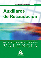 TEST MATERIAS ESPECIFICAS AUXILIAR RECAUDACION DIPUTACION VALENCIA