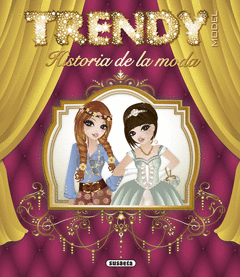 TRENDY MODEL. HISTORIA DE LA MODA