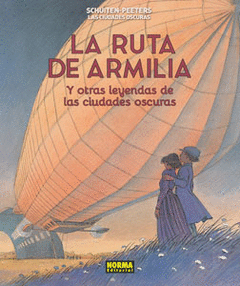 N 4 LAS CIUDADES OSCURAS. LA RUTA DE ARMILIAL. EDICI�N R�STICA