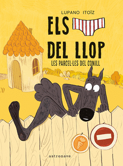 ELS CAL�OTETS DEL LLOP 09. LES PARCEL�LETES DEL CONILL