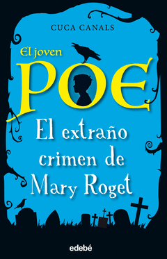 EL JOVEN POE 2. EL EXTRAO CRIMEN DE MARY ROGET